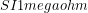 SI{1}{megaohm}
