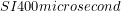 SI{400}{microsecond}