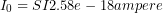 I_0=SI{2.58e-18}{ampere}